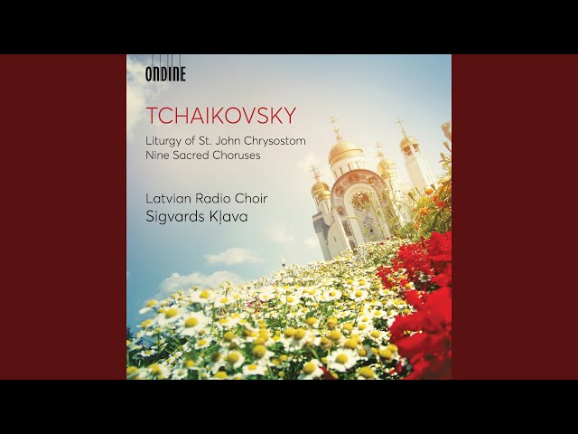 Liturgy of St. John Chrysostom, Op. 41, TH 75 (Concert Version) : No. 6, Cherubic Hymn